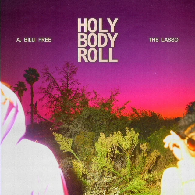 A. Billi Free & The Lasso - Holy Body Roll [CD / Album]