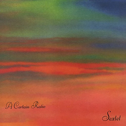 A Certain Ratio - Sextet (Music CD)