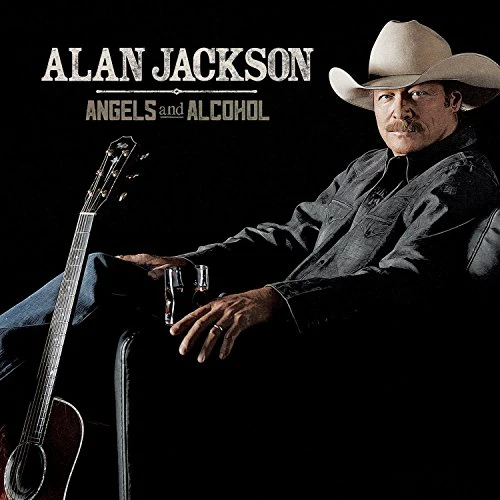Alan Jackson - Angels and Alcohol (Music CD)