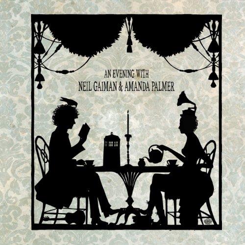 Amanda Palmer & Neil Gaiman - An Evening With Neil Gaiman And Amanda Palmer (Music CD)