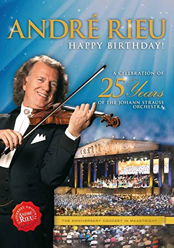 Andre Rieu - Celebration Of 25 Years Of The Johann Strauss Orchestra