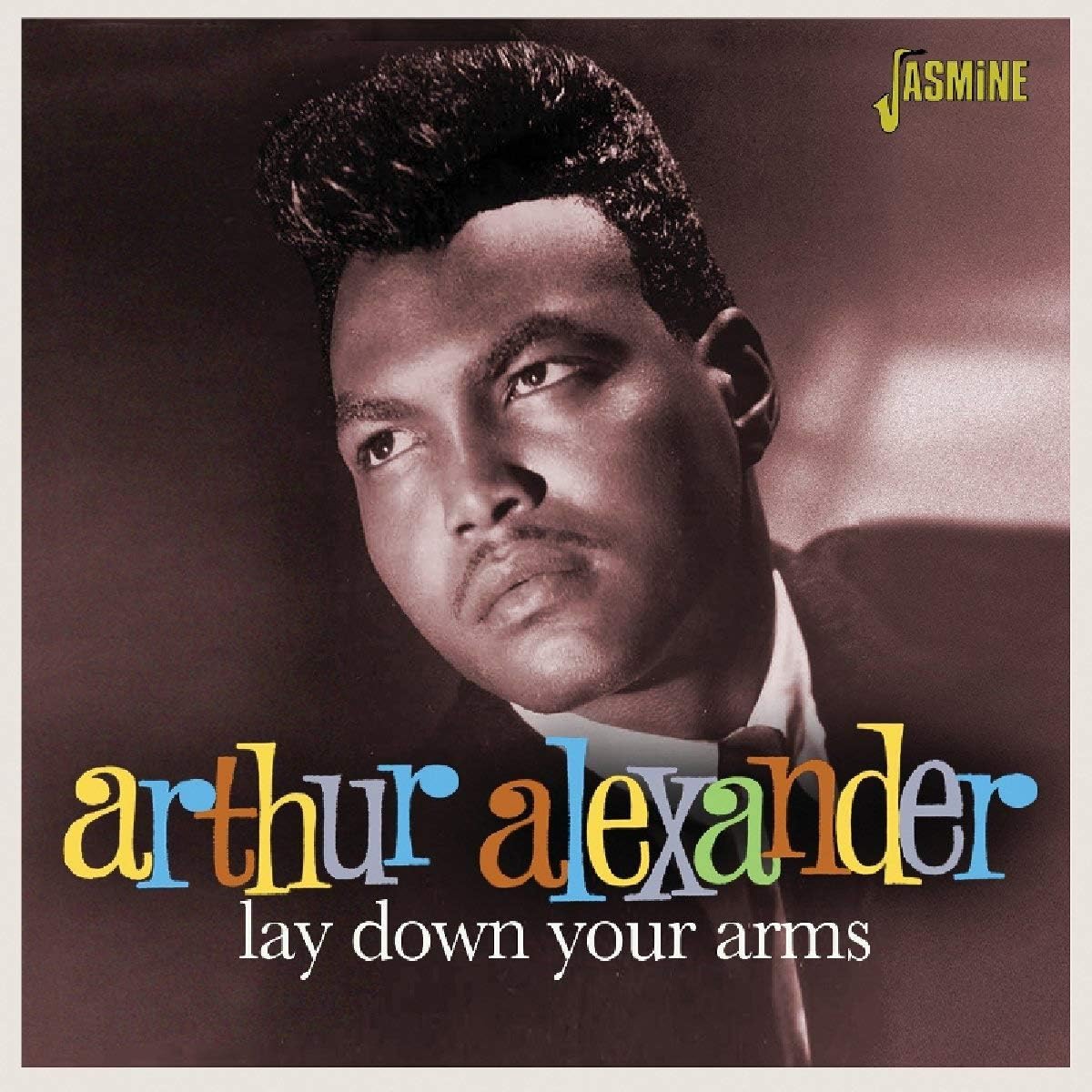 Arthur Alexander - Lay Down Your Arms (Music CD)