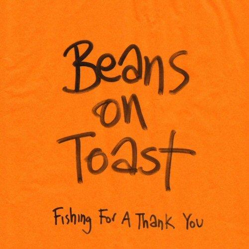 Beans on Toast - Fishing For A Thank You (Music CD)
