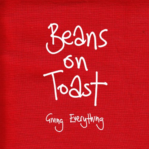 Beans On Toast - Giving Everything (Music CD)