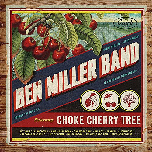 Ben Miller Band - Choke Cherry Tree (Music CD)