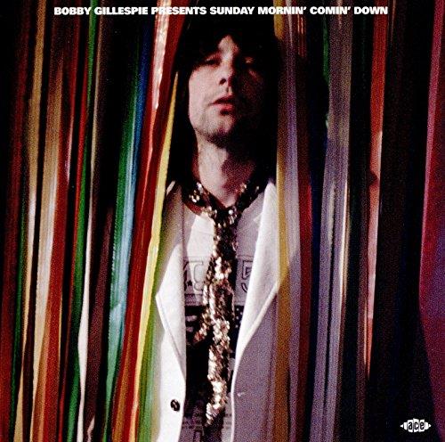 Bobby Gillespie - Bobby Gillespie Presents (Sunday Mornin Comin Down) (Music CD)