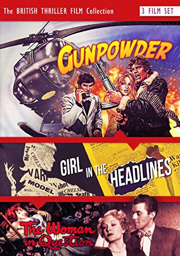 British Thriller Film Collection Gunpowder (1986) The Woman in Question (1950) The girl in the headlines (1963)