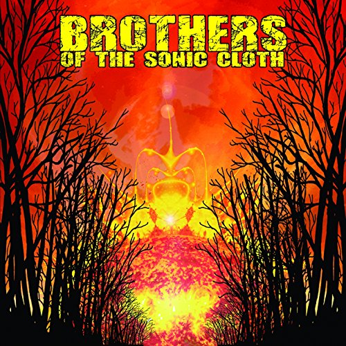 Brothers of the Sonic Cloth - Brothers of the Sonic Cloth (Music CD)