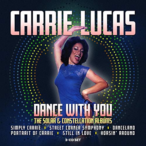 CARRIE LUCAS - DANCE WITH ME ~ THE SOLAR & CONSTELLATION ALBUMS: 3CD CLAMSHELL BOXSET (Music CD)