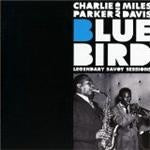 Charlie Parker & Miles Davis - Bluebird (Music CD)