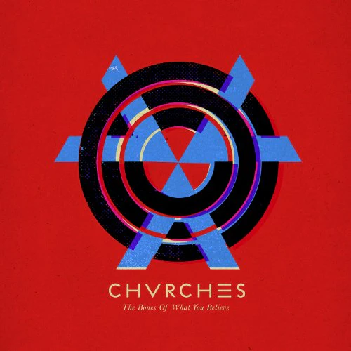 Chvrches - The Bones Of What You Believe (Music CD)