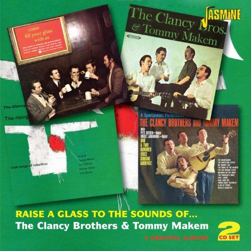 Clancy Brothers (The) - Raise a Glass To the Sounds of… The Clancy Brothers & Tommy Makem (Four Original Albums) (Music CD)
