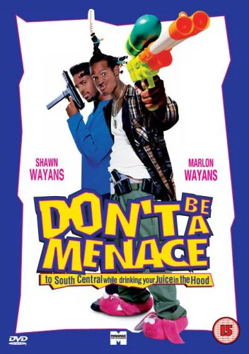 Dont Be A Menace To South Central While Drinking Your Juice In The Hood