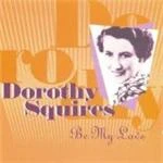 Dorothy Squires - Be My Love