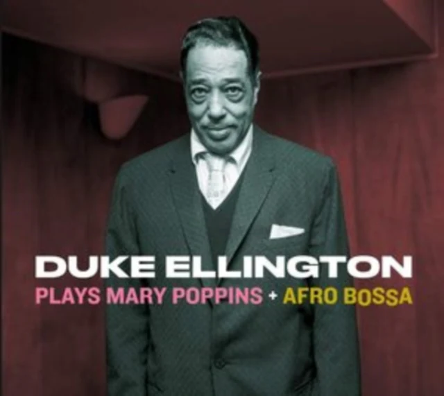 Duke Ellington - Duke Ellington Plays Mary Poppins + Afro Bossa [CD / Album]