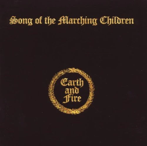 Earth & Fire - Song Of The Marching Children (Music CD)