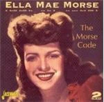 Ella Mae Morse - Morse Code, The