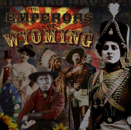 Emperors of Wyoming (The) - The Emperors Of Wyoming (Music CD)