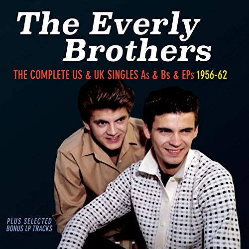 Everly Brothers (The) - Complete U.S. & U.K. Singles As & Bs and EPs 1956-1962 (Music CD)