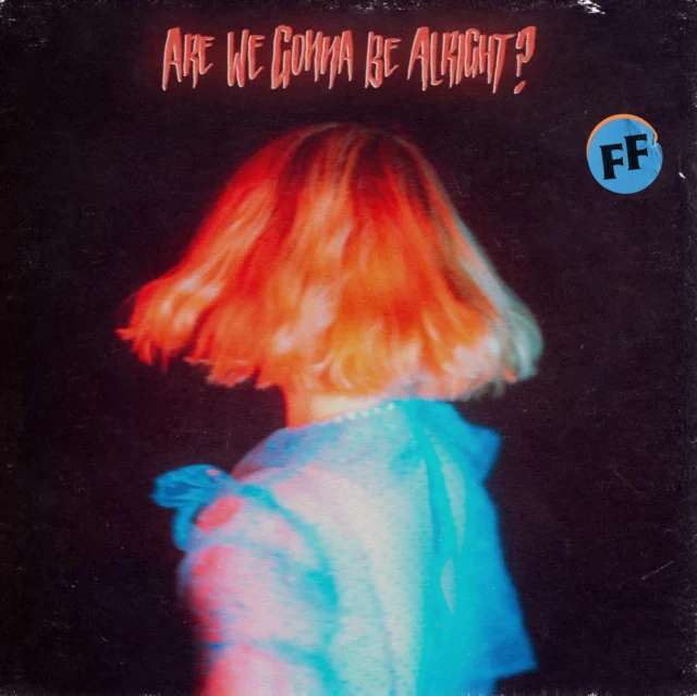 Fickle Friends - Are We Gonna Be Alright? [CD / Album]