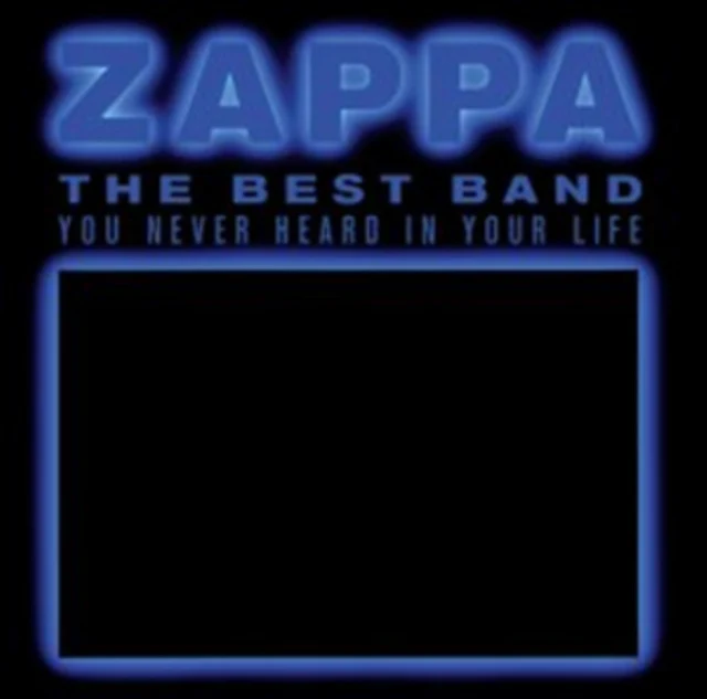 Frank Zappa - The Best Band You Never Heard in Your Life [CD / Album]