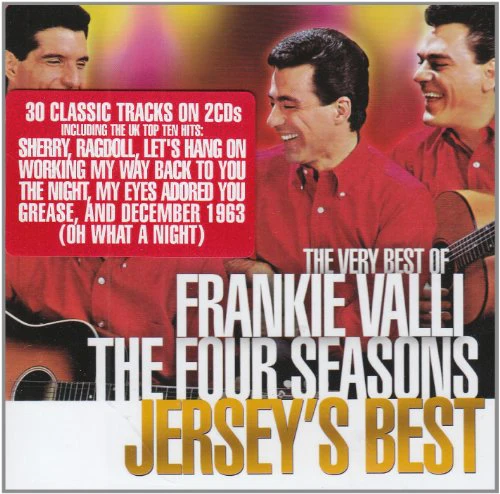 Frankie Valli & The Four Seasons - Jerseys Best; The Very Best Of Frankie Valli & The Four Seasons (Music CD)