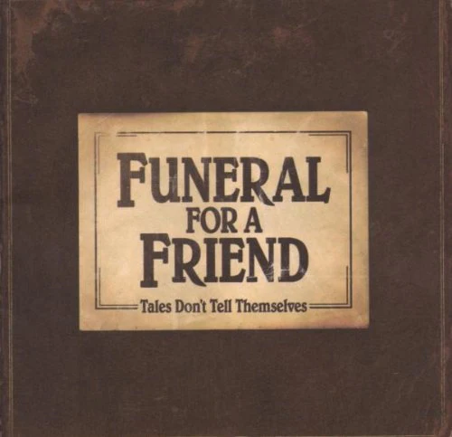 Funeral For A Friend - Tales Dont Tell Themselves (Music CD)