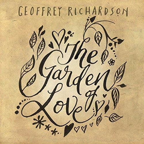 Geoffrey Richardson - Garden of Love (Music CD)