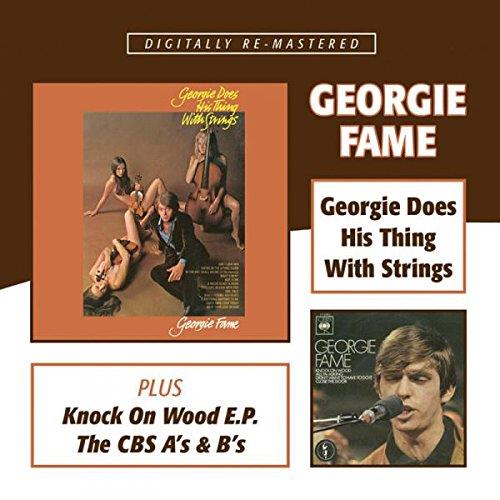 Georgie Fame - Georgie Does His Thing  With Strings / Knock On Wood E.P. / The CBS A's & B's (Music CD)