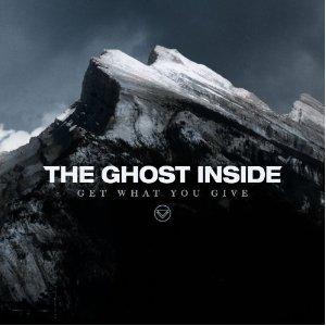 Ghost Inside (The) - Get What You Give (Music CD)