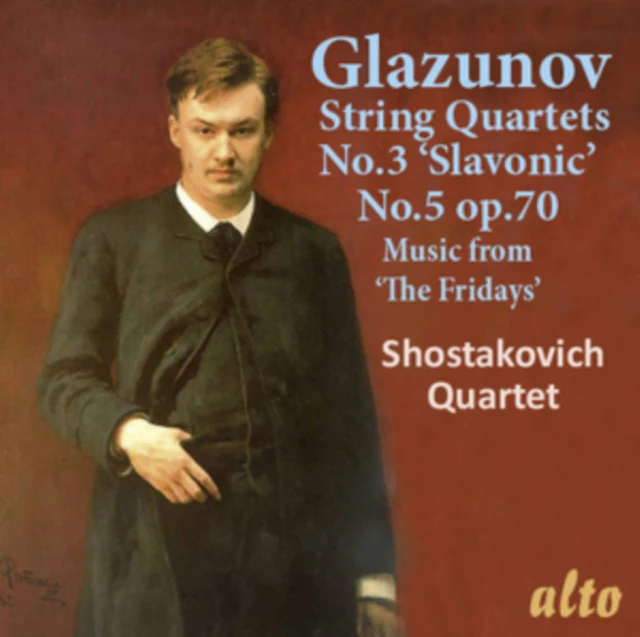 Glazunov: String Quartets No. 3, 'Slavonic'/No. 5, Op. 70/... [CD / Album]