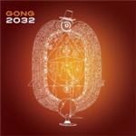 Gong - 2032 (Music CD)