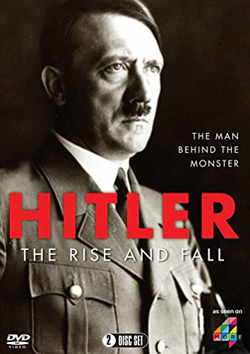 Hitler: The Rise And Fall