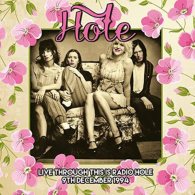 Hole - Live Through This Is Radio Hole, 9th December 1994 [CD / Album]