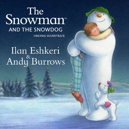 Ilan Eshkeri & Andy Burrows	- The Snowman & The Snowdog (Original Soundtrack) (Music CD)