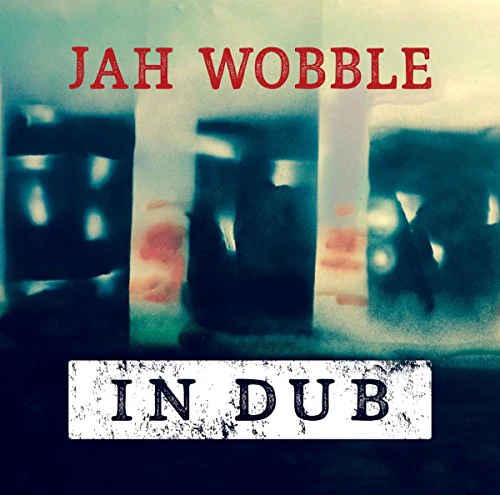 Jah Wobble - In Dub (Music CD)