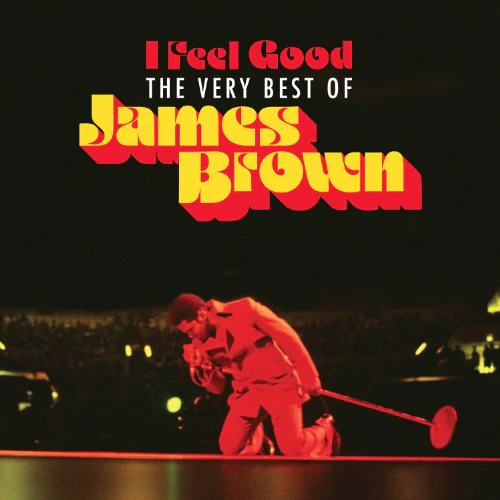 James Brown - I Feel Good: The Very Best Of (Music CD)