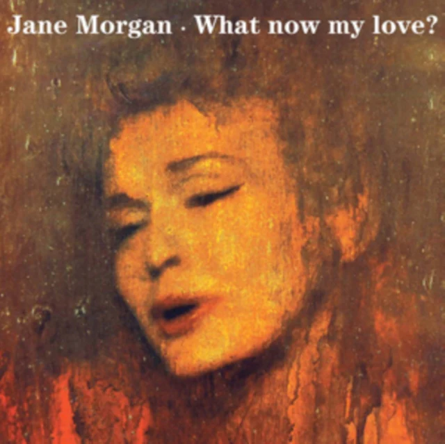 Jane Morgan - What Now My Love? [CD / Album]