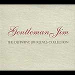 Jim Reeves - Gentleman Jim - The Definitive Jim Reeves Collection (Music CD)