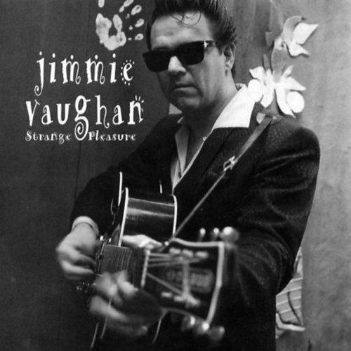 Jimmie Vaughan - Strange Pleasure (Music CD)