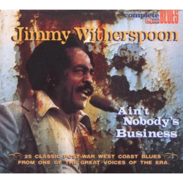 Jimmy Witherspoon - Ain't Nobody's Business [CD / Album]