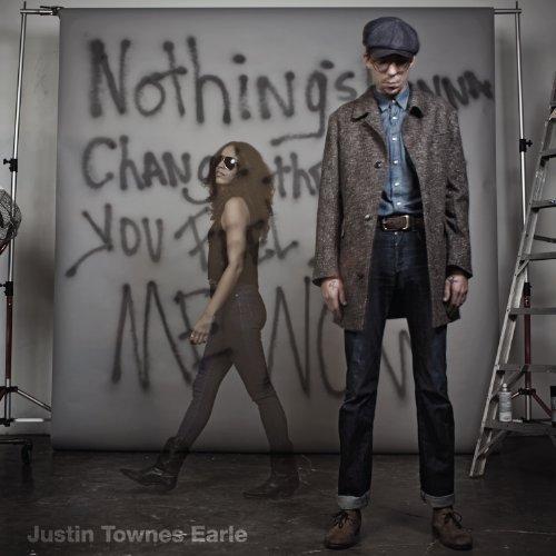 Justin Townes Earle - Nothing's Gonna Change the Way You Feel About Me Now (Music CD)
