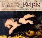Kerstin Blodig & Ian Melrose - Kelpie