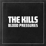 Kills (The) - Blood Pressures (Music CD)