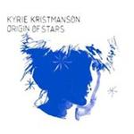 Kyrie Kristmanson - Origin Of Stars (Music CD)