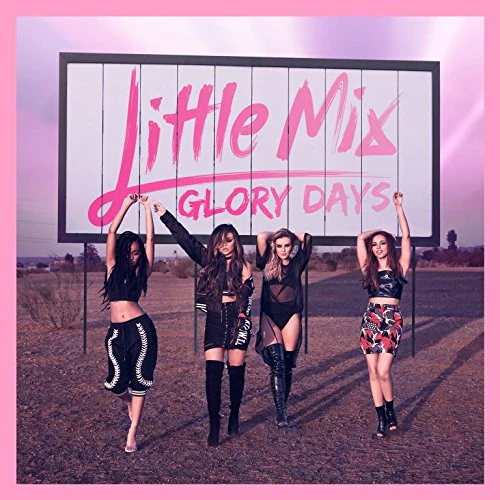 Little Mix - Glory Days (Music CD)