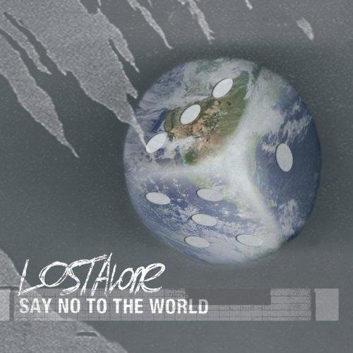 Lostalone - Say No to the World (Music CD)