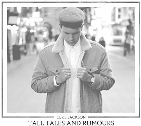 Luke Jackson - Tall Tales and Rumours (Music CD)