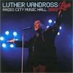 Luther Vandross - Live - Radio City Music Hall 2003