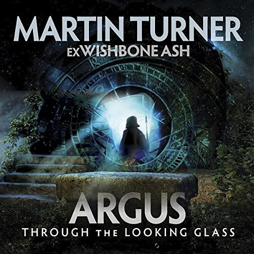 MARTIN TURNER - ARGUS THROUGH THE LOOKING GLASS (Music CD